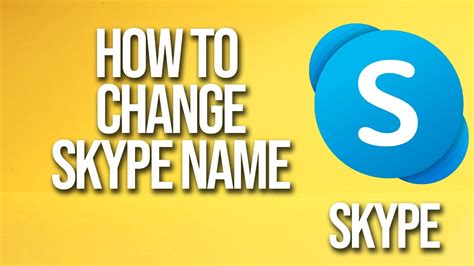 edit skype name